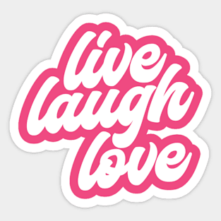 Live Laugh Love Sticker